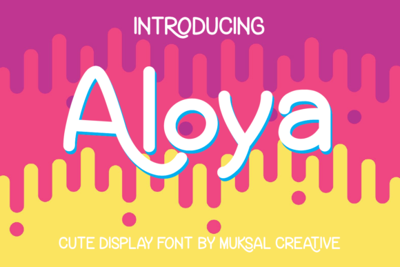 Aloya: A Friendly Font for Playful Designs