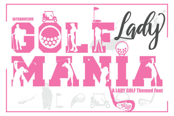 Golf Mania Lady: A Bold Display Font for Creative Designs