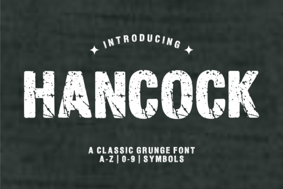 Hancock: A Bold Grunge Font for Authentic Design