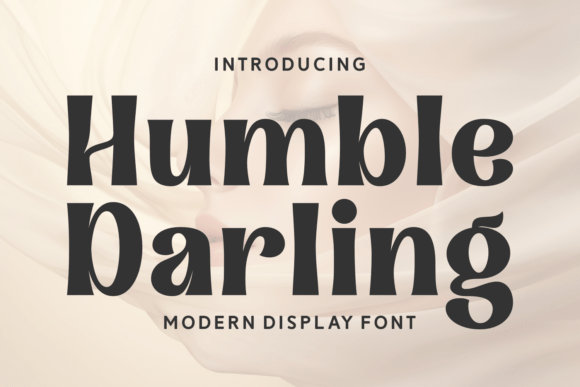 Humble Darling: A Bold Serif for Modern Design