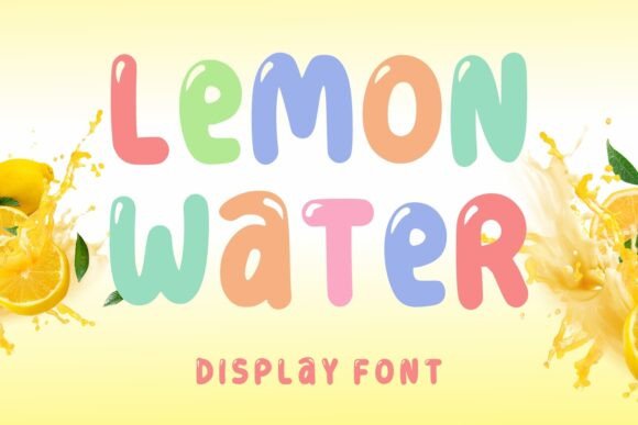 Lemon Water: A Fun Display Font for Creative Projects