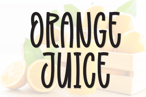 Orange Juice: A Friendly, Modern Display Font for Every Design