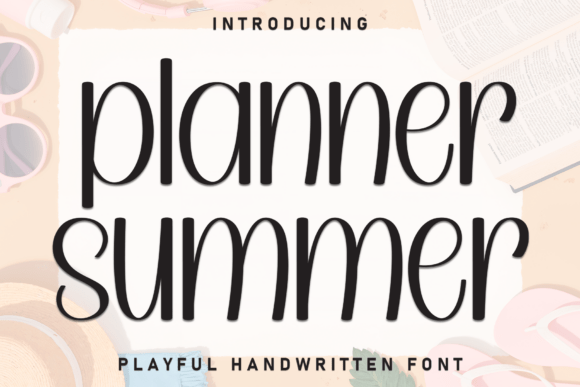 Planner Summer: Your Guide to This Charming Display Font