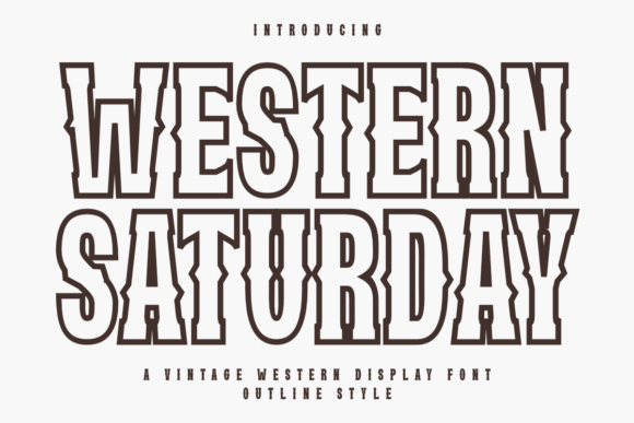 Western Saturday: A Vintage Display Font for Modern Design